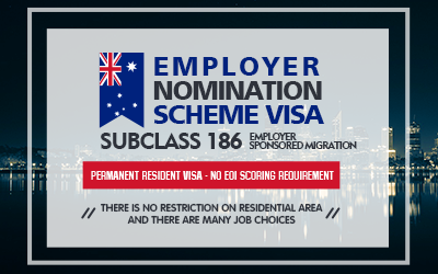 Employer Nomination Scheme (subclass 186) visa
